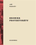 Kronika protektorátu Jiří Padevět