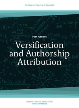 Versification and Authorship Attribution - Petr Plecháč - e-kniha