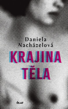 Krajina těla - Nacházelová Daniela - e-kniha