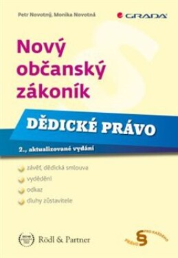 Nový občanský zákoník Dědické právo Petr Novotný, Monika Novotná