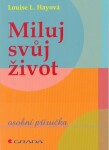 Miluj svůj život Louise Hay e-kniha