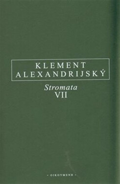 Stromata VII. Klement Alexandrijský