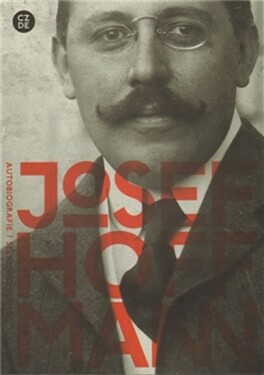 Josef Hoffmann: Autobiografie /Česko-německý/ - Josef Hoffmann