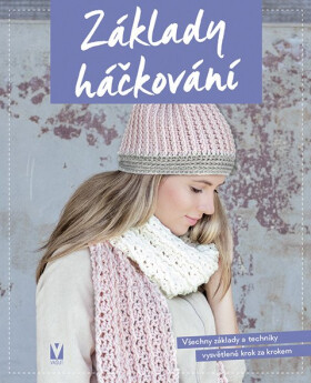 Základy háčkování - kolektiv autorů