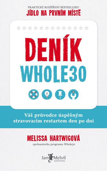 Deník Whole 30 - Melissa Hartwigová