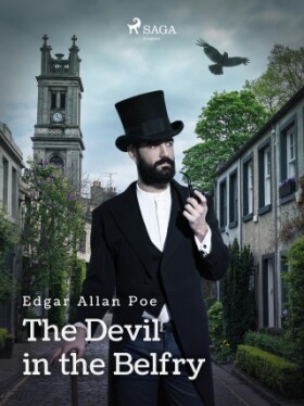 The Devil in the Belfry - Edgar Allan Poe - e-kniha