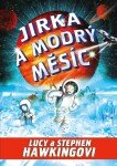 Jirka a modrý měsíc - Lucy Hawking