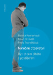 Náročné otcovství - Miloň Potměšil, Monika Kunhartová, Petra Potměšilová