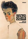 Egon Schiele - Un vie en couleurs - Roman Neugebauer