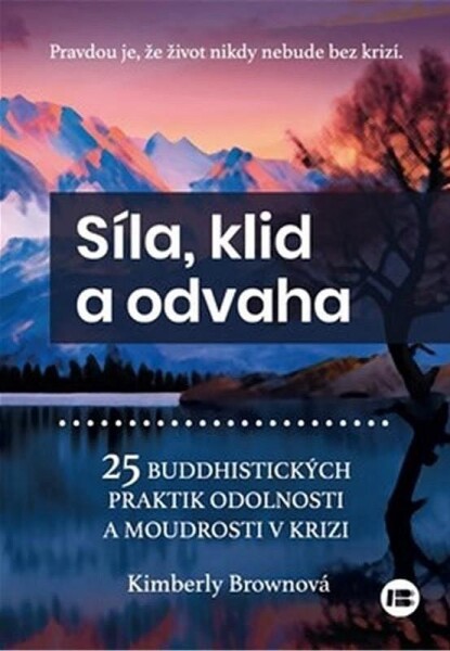 Síla, klid odvaha