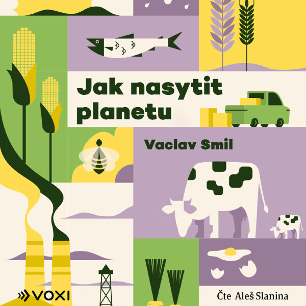 Jak nasytit planetu - Václav Smil - audiokniha