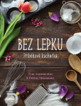 Příběhová kuchařka bez lepku - Petra Jeníčková