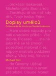 Dopisy umělců: Od Leonarda da Vinciho po Davida Hockneyho - Michael Bird