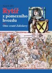 Rytíř z pomezního hvozdu - Otec sv. Zdislavy - Pavel Benedikt Elbl