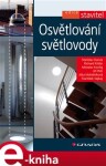 Osvětlování světlovody - Stanislav Darula, Richard Kittler, Miroslav Kocifaj, Jiří Plch e-kniha