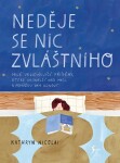 Neděje se nic zvláštního - Kathryn Nicolai