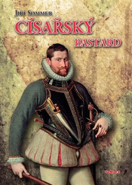 Císařský bastard Jiří Sommer