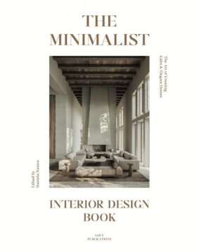The Minimalist. Interior Design Book - Daniela Santos Quartino