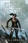 Grey Sister - Mark Lawrence