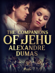 The Companions of Jehu - Alexandre Dumas - e-kniha