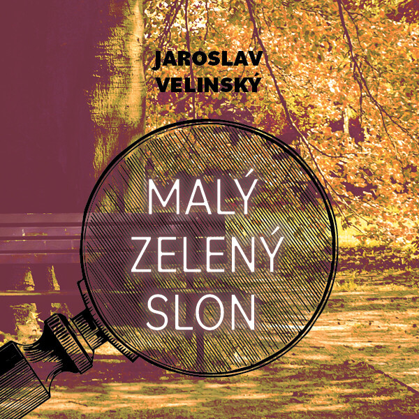 Malý zelený slon - Jaroslav Velinský - audiokniha