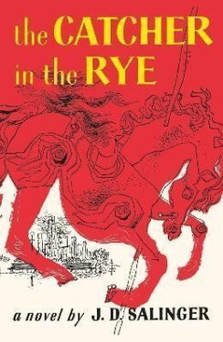 The Catcher in the Rye - Jerome David Salinger