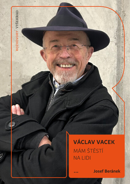 Mám štěstí na lidi - Václav Vacek, Josef Beránek