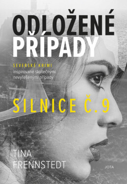 Odložené případy Silnice č. 9 (poškozená) - Tina Frennstedt