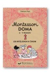 Montessori doma 6 - 9 rokov - Nathalie Petit; Anelin Pauline