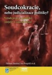 Soudcokracie, nebo judicializace politiky?: Vztah práva politiky?: (nejen) časech krize