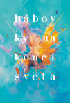 Bábovky na konci světa - Radka Třeštíková