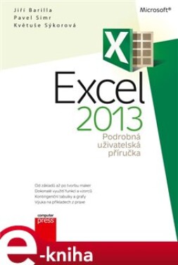 Microsoft Excel 2013. Podrobná uživatelská příručka - Jiří Barilla, Pavel Simr, Květuše Sýkorová e-kniha