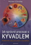 Jak správně pracovat kyvadlem