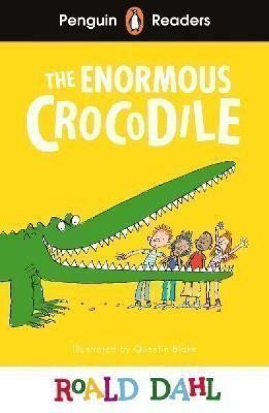 Penguin Readers Level 1: Roald Dahl The Enormous Crocodile (ELT Graded Reader) - Roald Dahl
