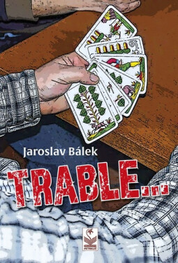 TRABLE Jaroslav Bálek