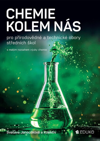 Chemie kolem nás pro přírodovědné a technické obory SŠ - Svatava Janoušková
