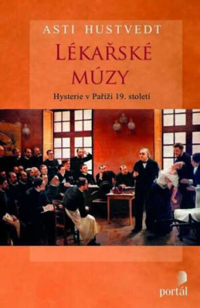 Lékařské múzy - Hustvedt, Asti