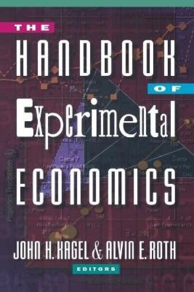 Handbook of Experimental Economics - John H. Kagel