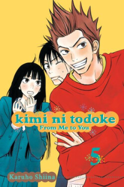 Kimi ni Todoke: From Me to You, Vol. 5 - Karuho Shiina