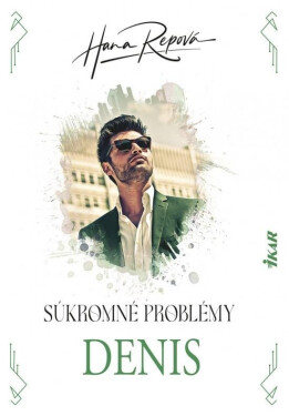 Súkromné problémy 3 - Denis (slovensky) - Hana Repová