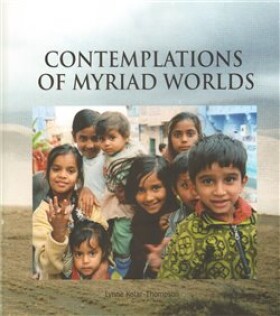 Contemplations of myriad Lynne Kolar-Thompson