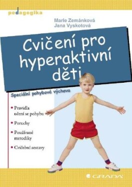 Cvičení pro hyperaktivní děti - Jana Vyskotová, Marie Zemánková - e-kniha