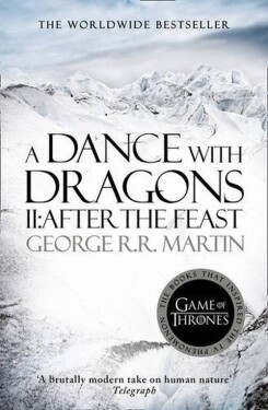 Dance With Dragons (Part After the Feast: George Martin