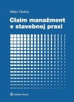 Claim manažment stavebnej praxi