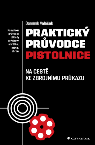 Praktický průvodce pistolnice - Dominik Valášek - e-kniha