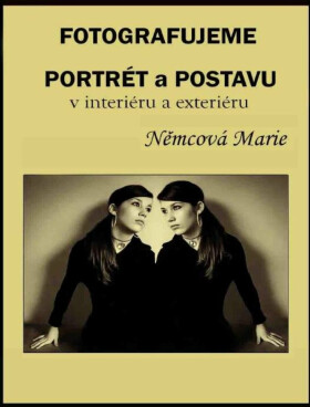 Fotografujeme portrét a postavu - Marie Němcová