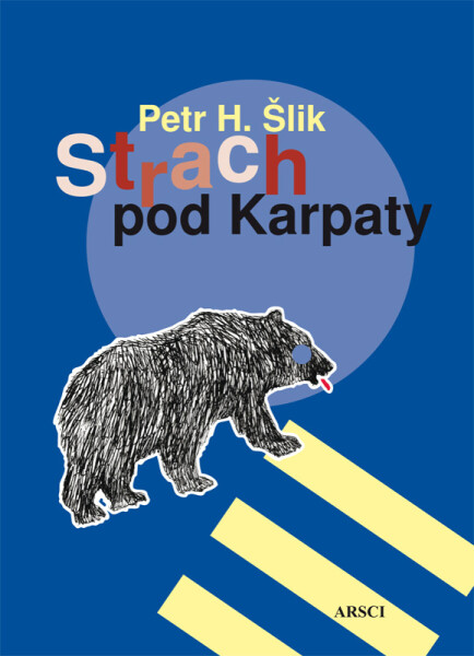 Strach pod Karpaty - Petr Šlik