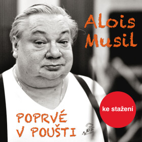 Poprvé v poušti - Alois Musil - audiokniha