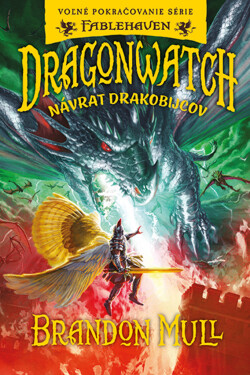 Dragonwatch Návrat drakobijcov