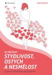 Jak překonat stydlivost, ostych a nesmělost - Nina Deissler